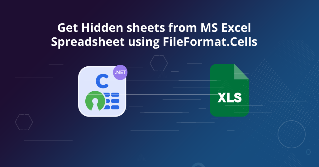 Obtenga hojas ocultas de Excel con FileFormat.Cells