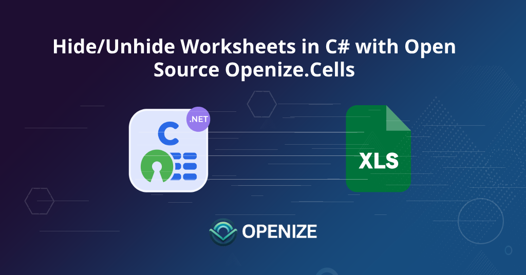 Hide/Unhide Worksheets in C# with Open Source FileFormat.Cells