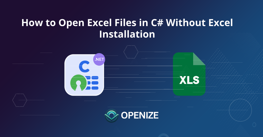 How to Open Excel Files in C# Without Excel Installation